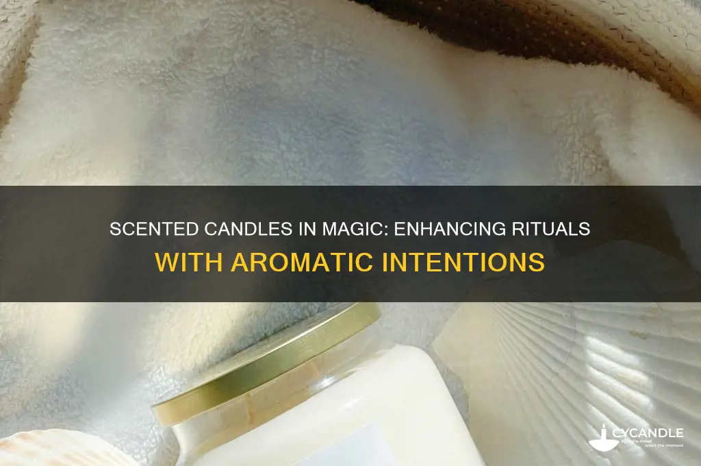 can you use scented candles for magic