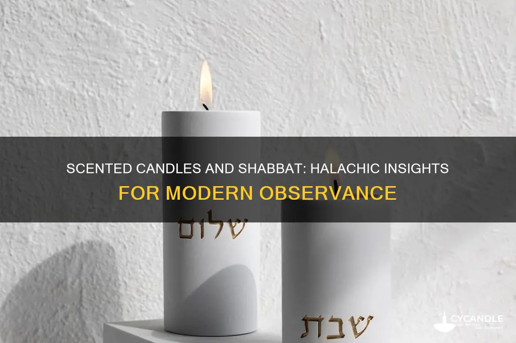 can you use scented candles for shabbat