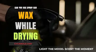 Spray Car Wax While Drying: Effective Technique or Risky Shortcut?