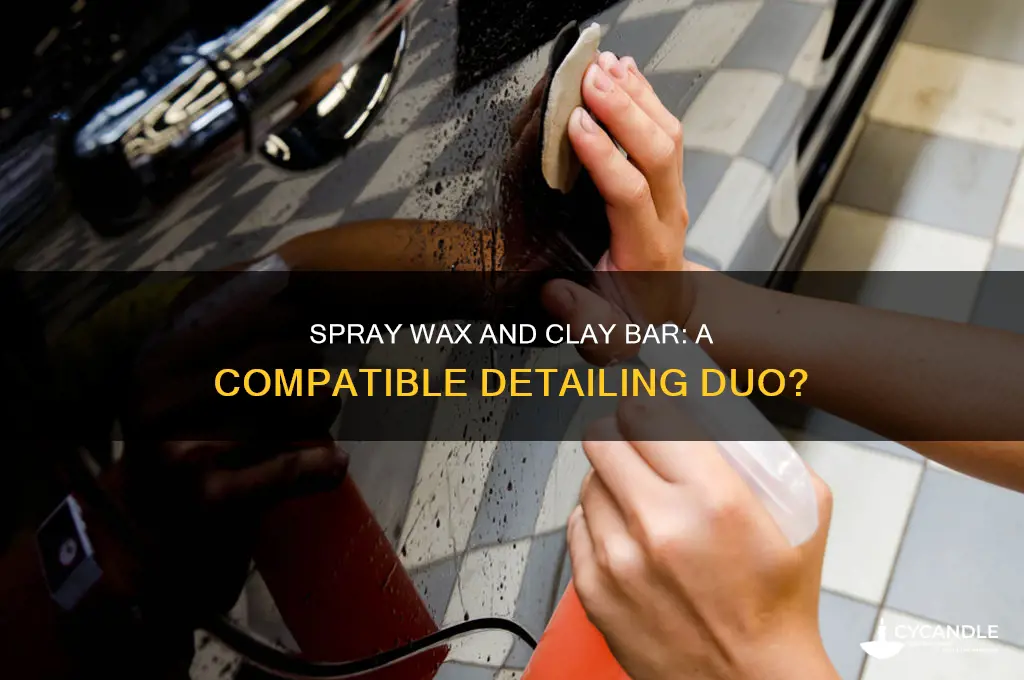 can you use spray wax with a claybar