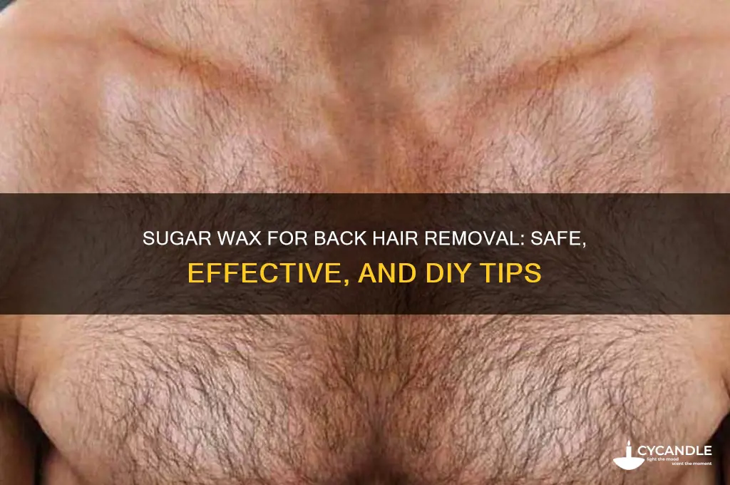 can you use sugar wax on back