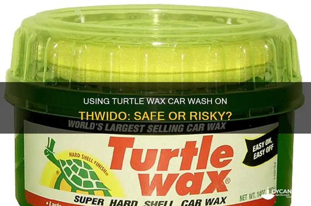 can you use tutle wax car wash on thwido