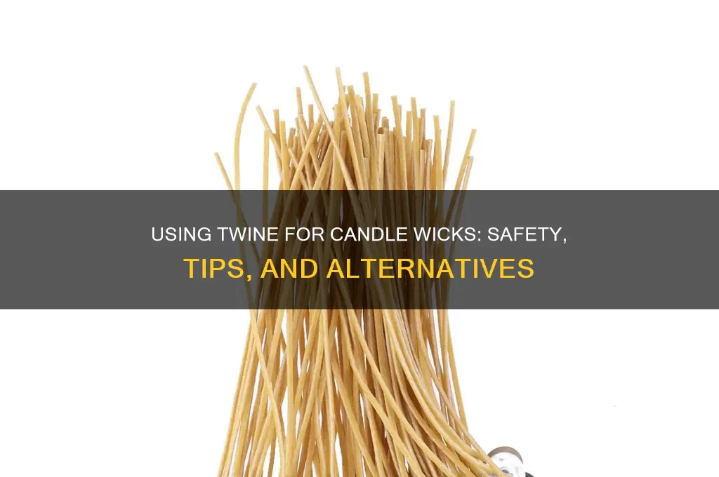 can you use twine candle wicks