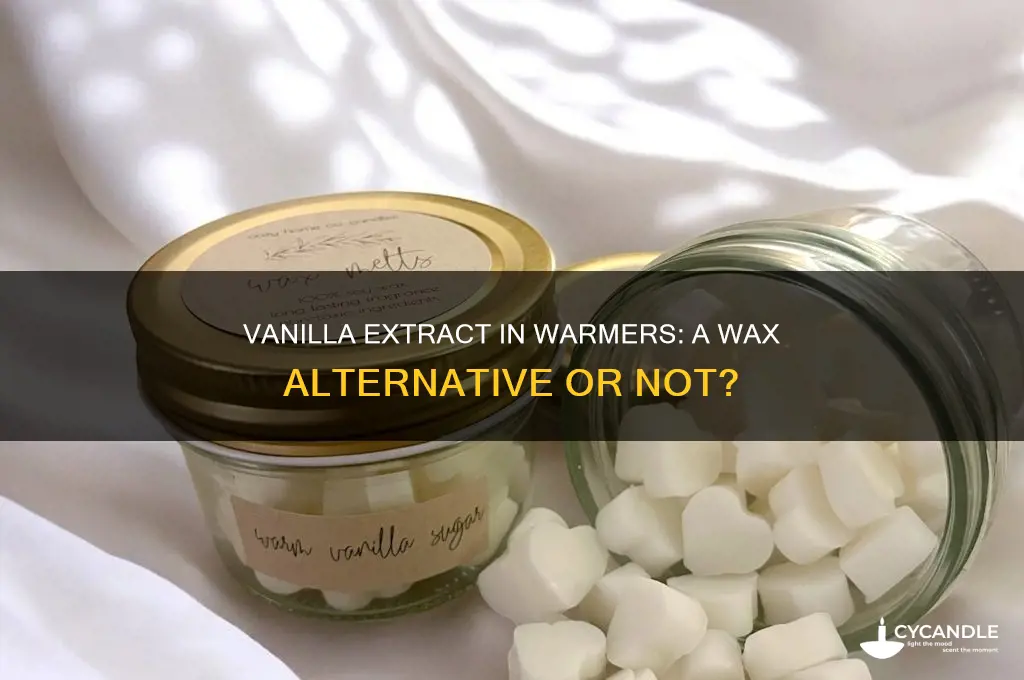 can you use vanilla extract instead of wax in warmers