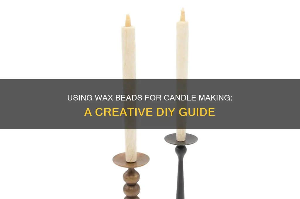 can you use wax beads to make candles