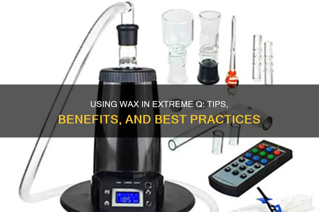 can you use wax in extreme q