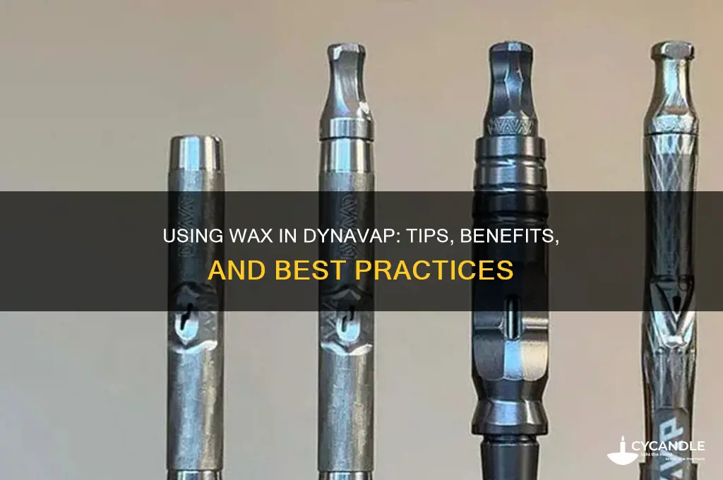 can you use wax in the dynavap