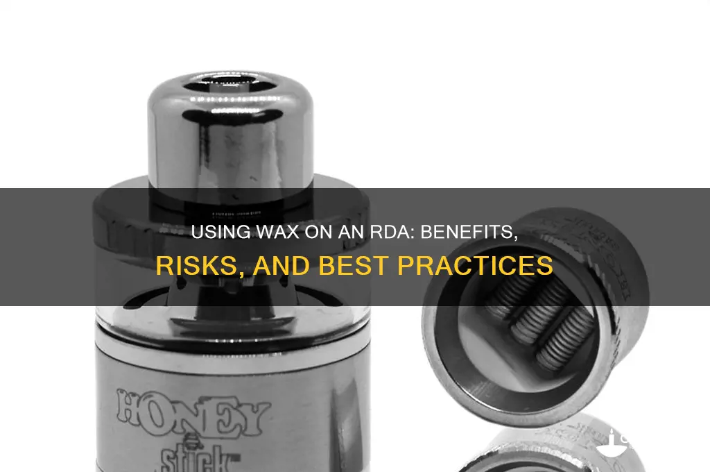 can you use wax on an rda