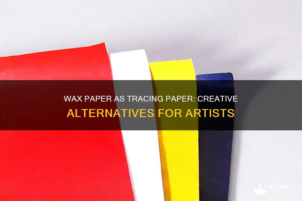 can you use wax paper as tracing paper