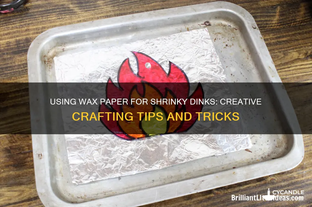 can you use wax paper for shrinky dinks