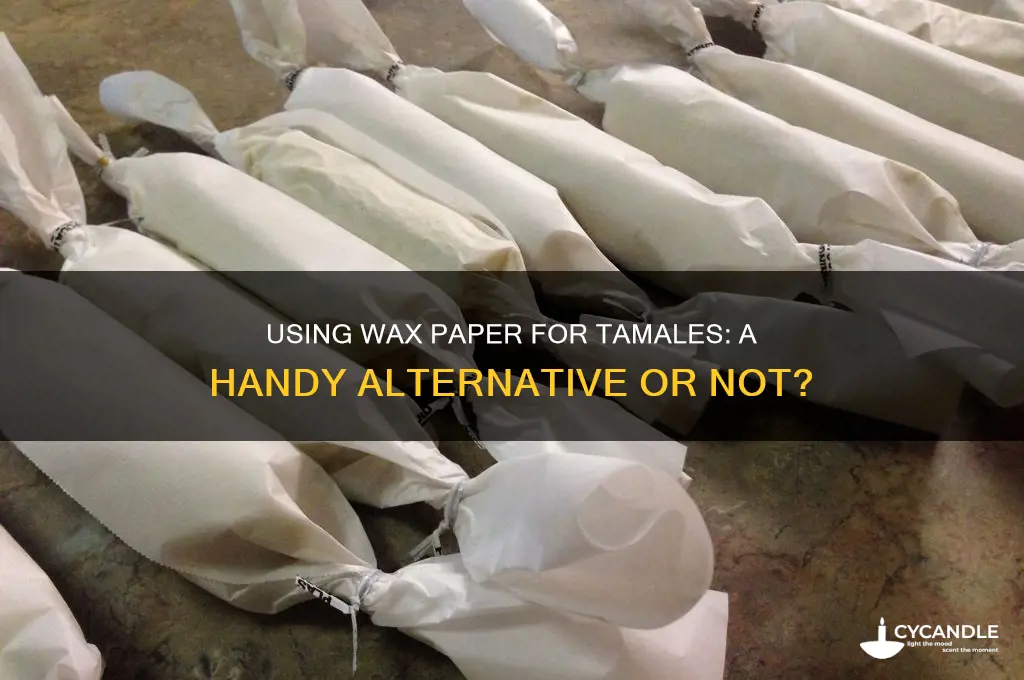 can you use wax paper for tamales