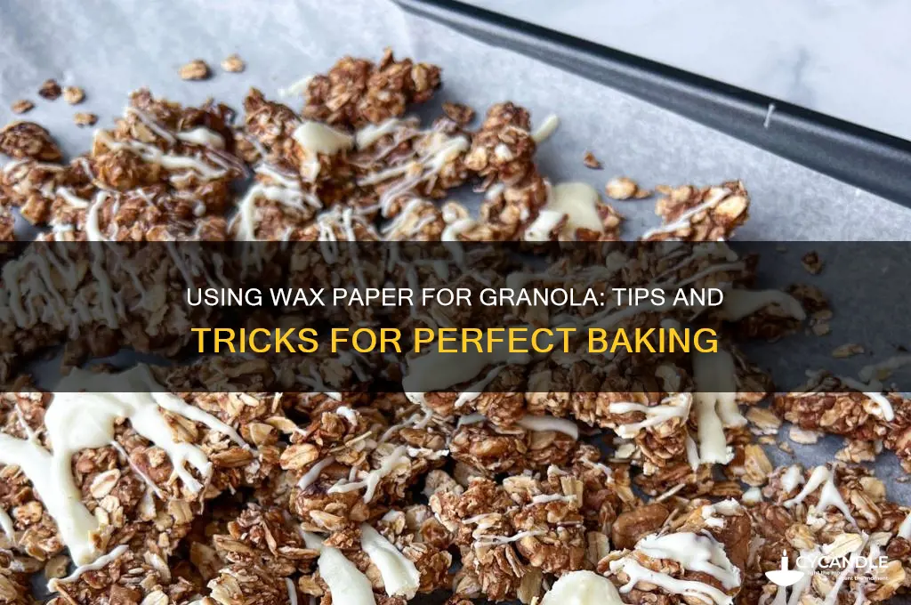 can you use wax paper to make granola