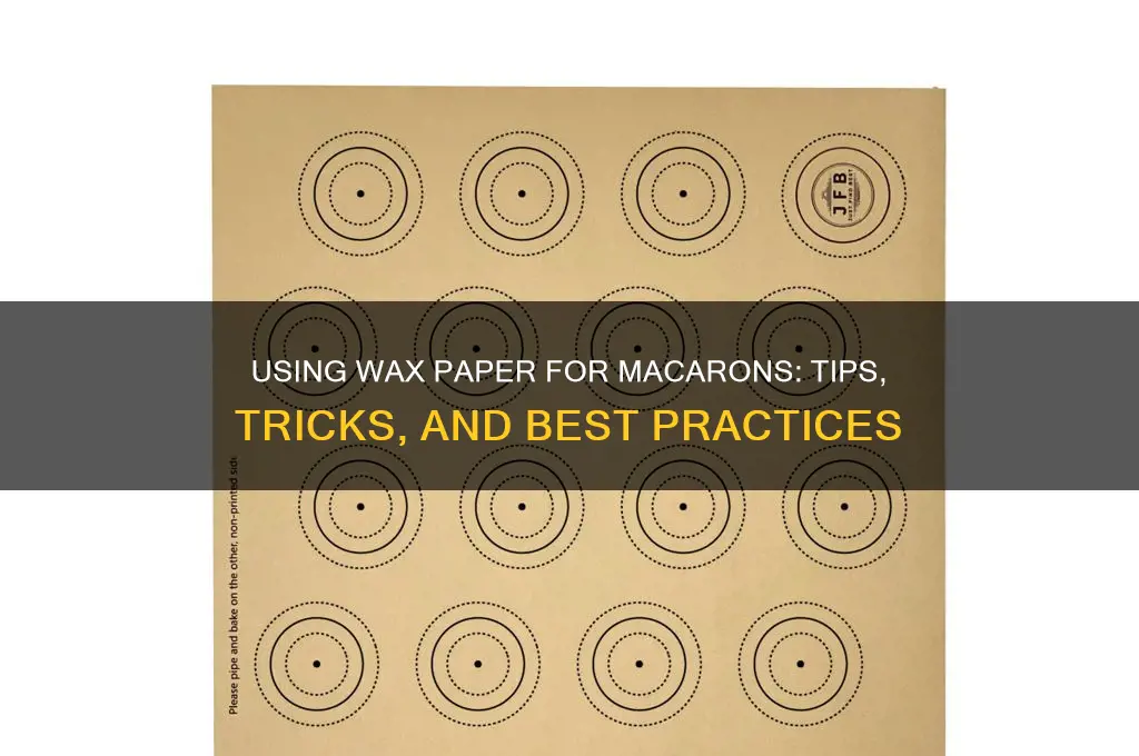 can you use wax paper to make macarons