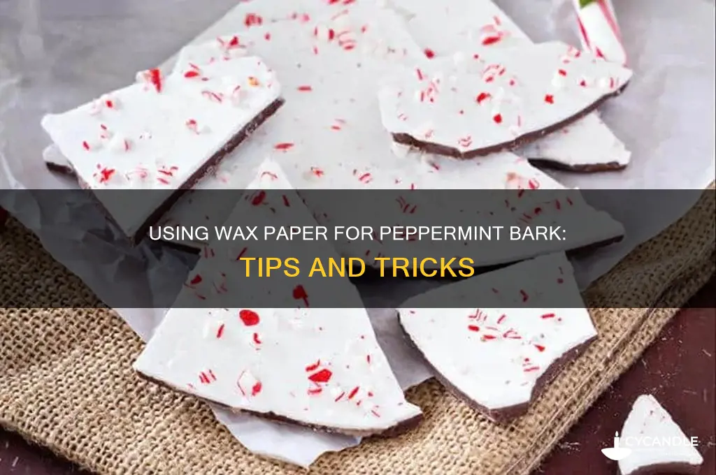 can you use wax paper to make peppermint bark