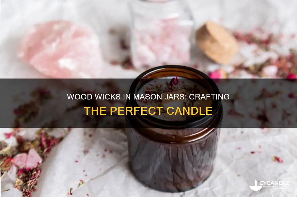 can you use wood wick in a mason jar candle
