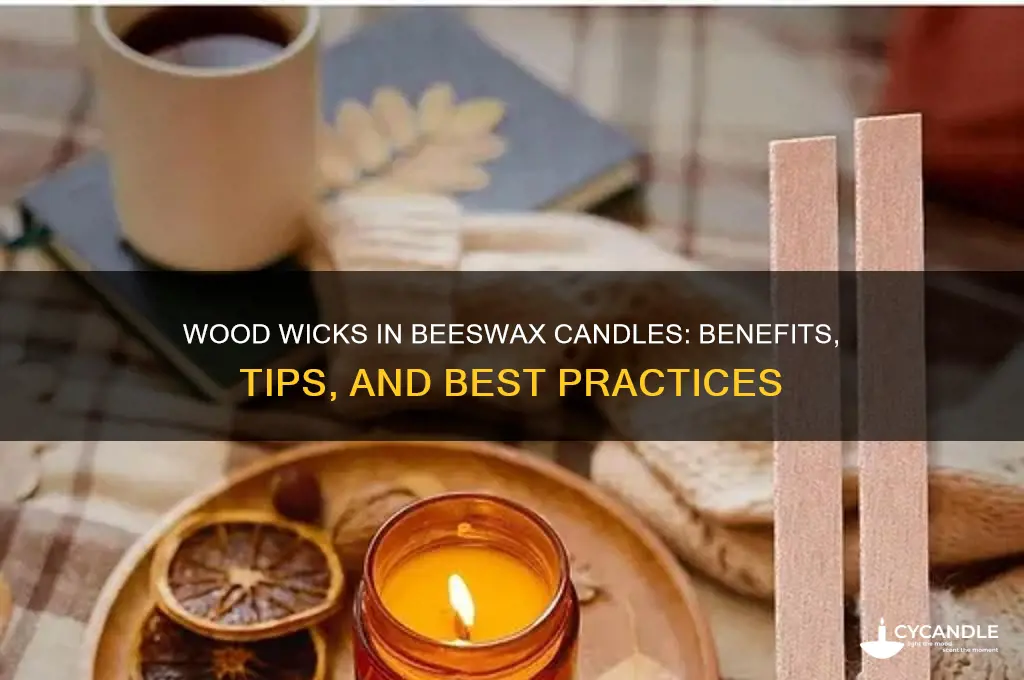 can you use wood wicks in beeswax candles