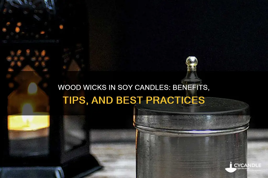 can you use wood wicks in soy candles
