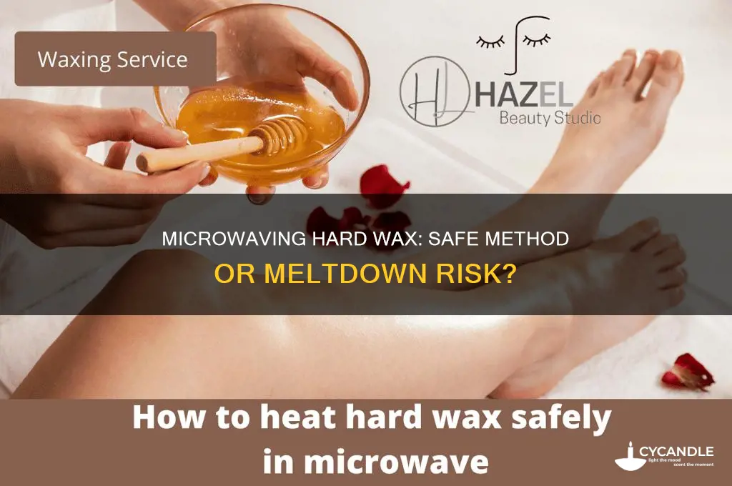 can you warm hard wax in the microwave