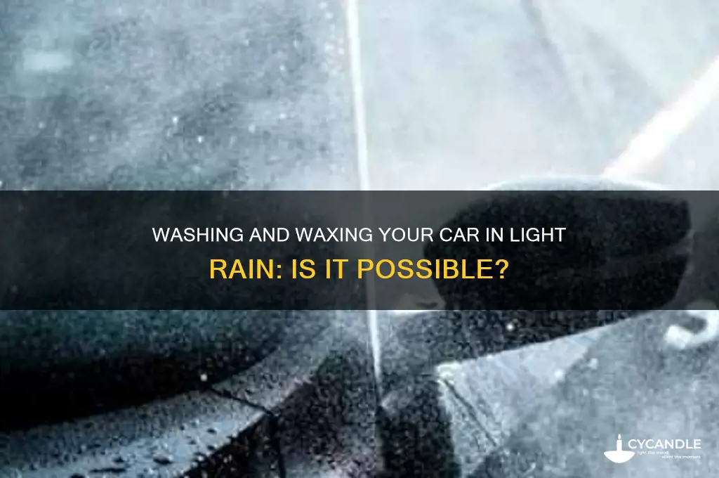 can you wash and wax your car in a sprinkle