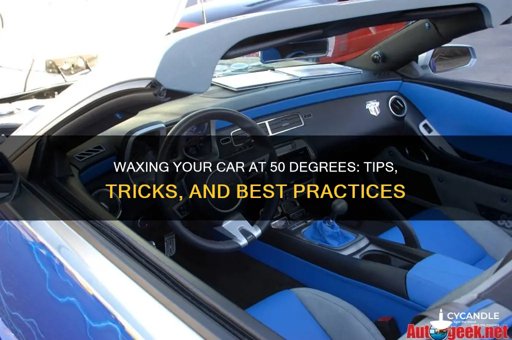 can you wax a car at 50 degrees