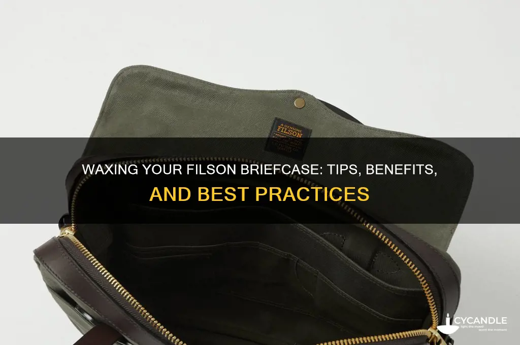 can you wax a filson briefcase