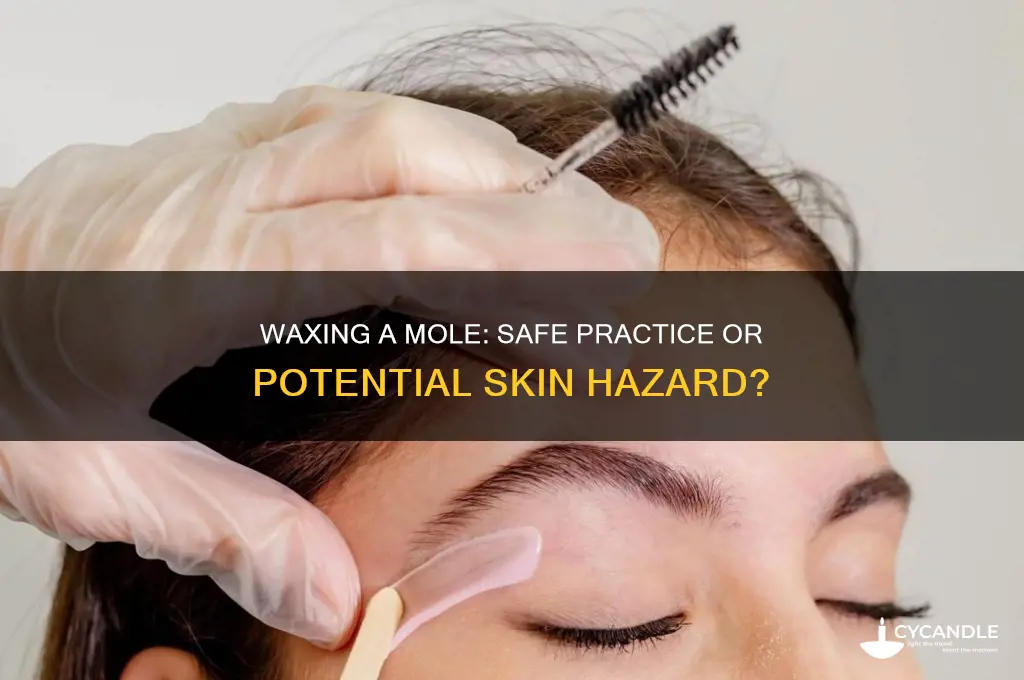 can you wax a mole