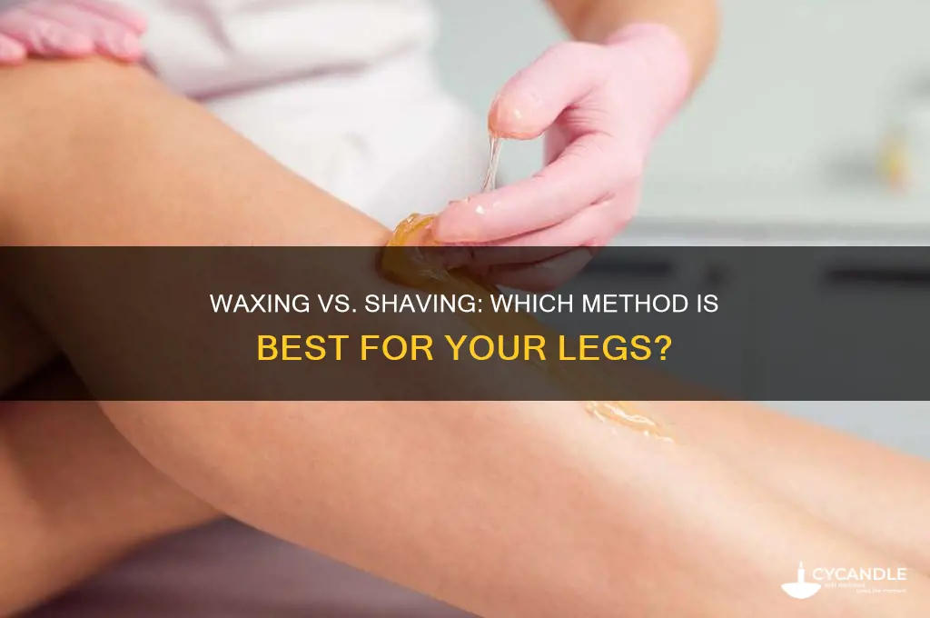 can you wax and shave your legs