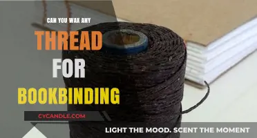 Waxing Threads for Bookbinding: What Works and What Doesn't