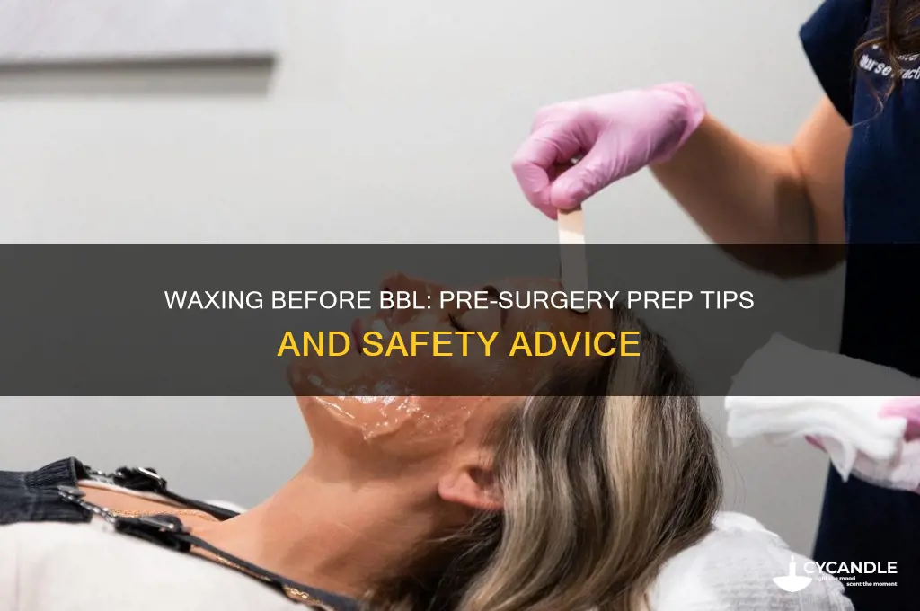 can you wax before a bbl
