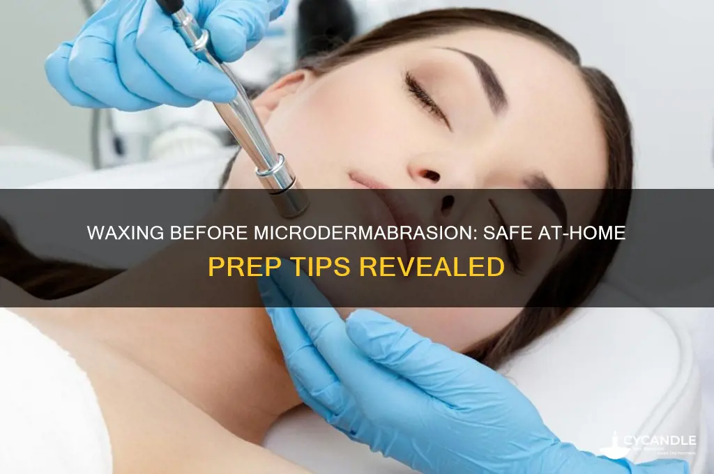 can you wax before at home microdermabrasion