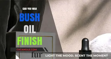 Waxing Bush Oil Finish: Techniques, Benefits, and Best Practices
