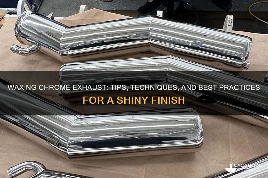 can you wax chrome exhaust