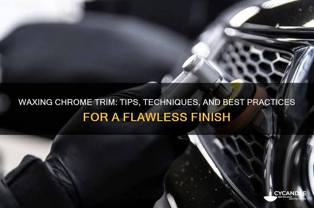 can you wax chrome trim