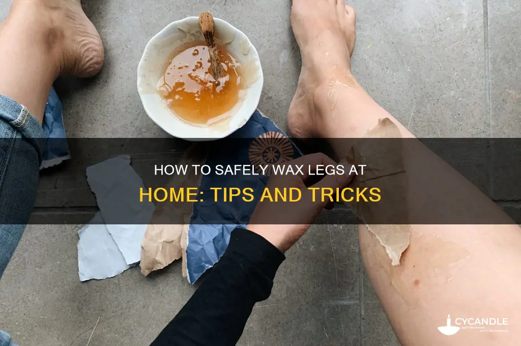 can you wax legs at home