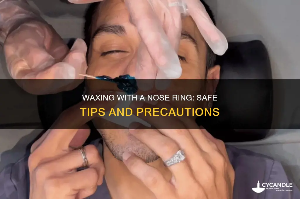 can you wax over nose ring