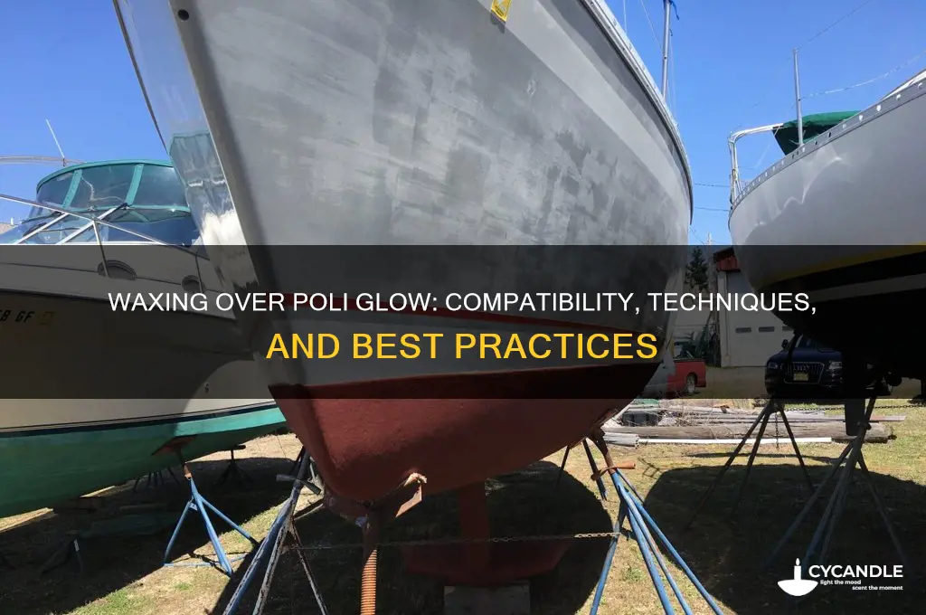 can you wax over poli glow