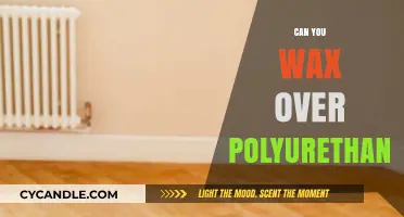 Waxing Over Polyurethane: Best Practices and Potential Pitfalls