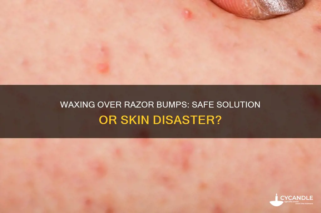 can you wax over razor bumps