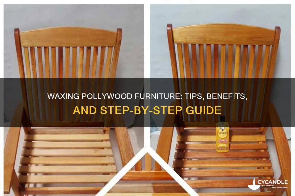 can you wax pollywood furniture