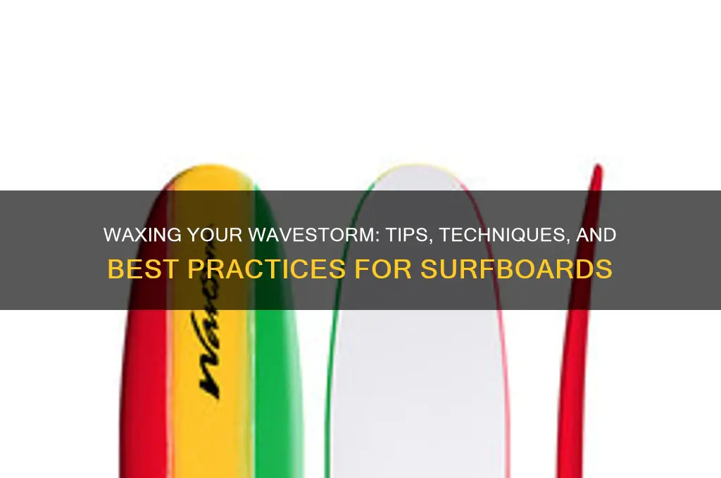 can you wax wavestorm