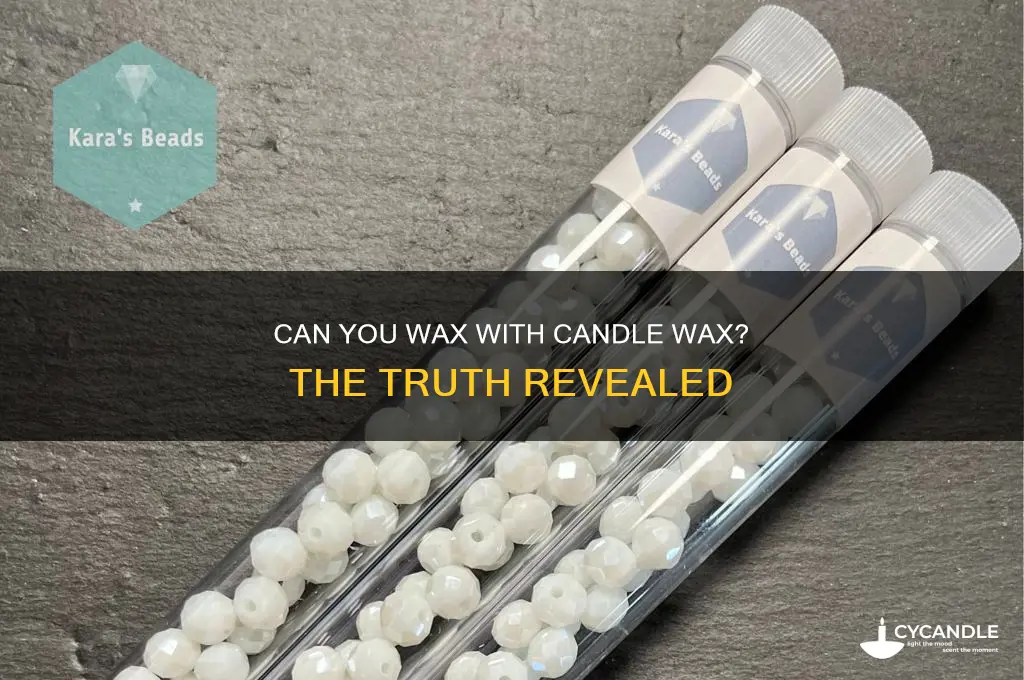 can you wax with candle wax