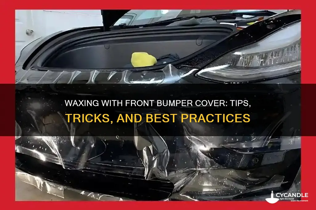 can you wax with front bumper cover