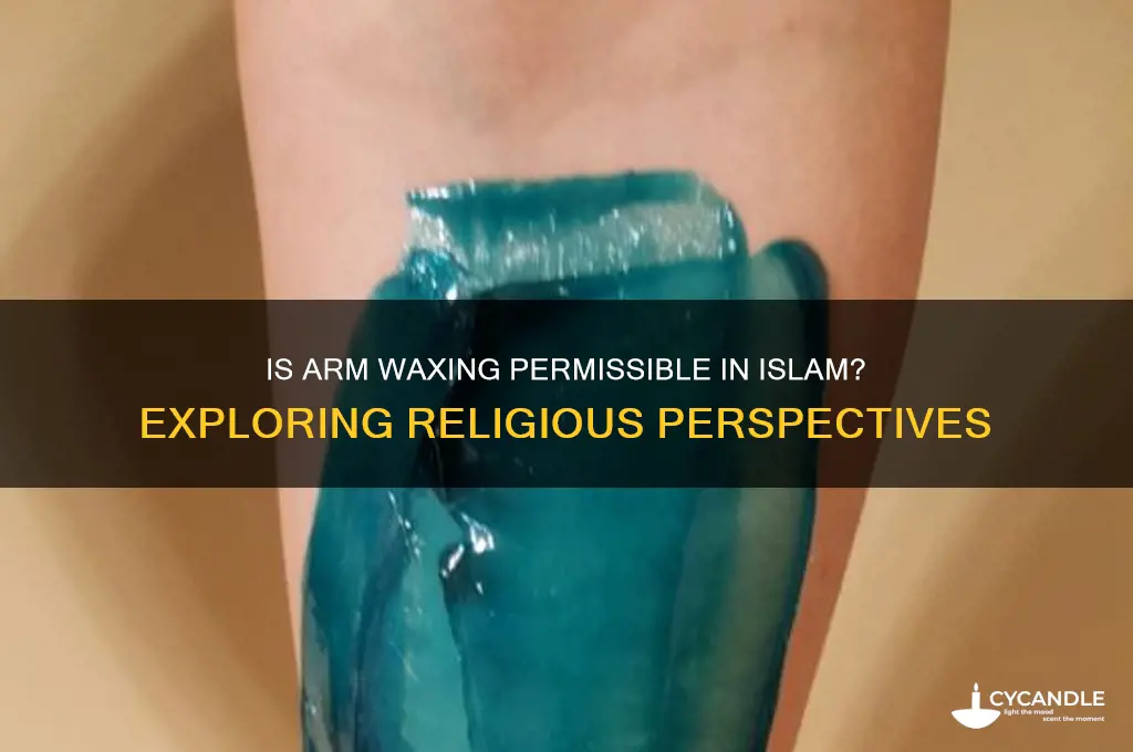 can you wax your arms in islam