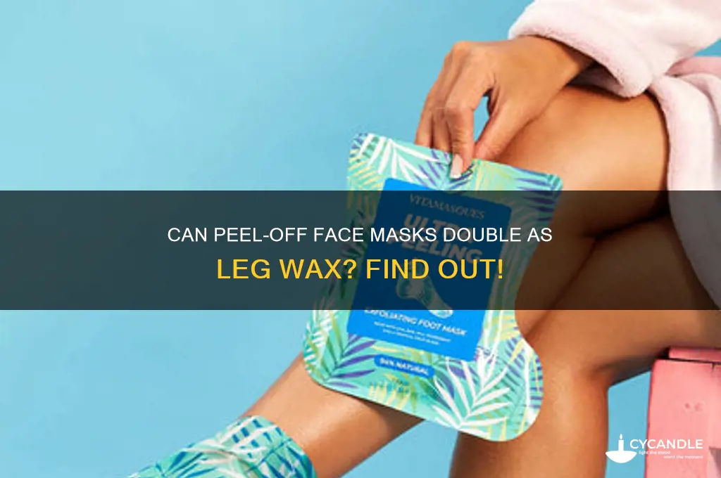 can you wax your legs with peel off fac mask