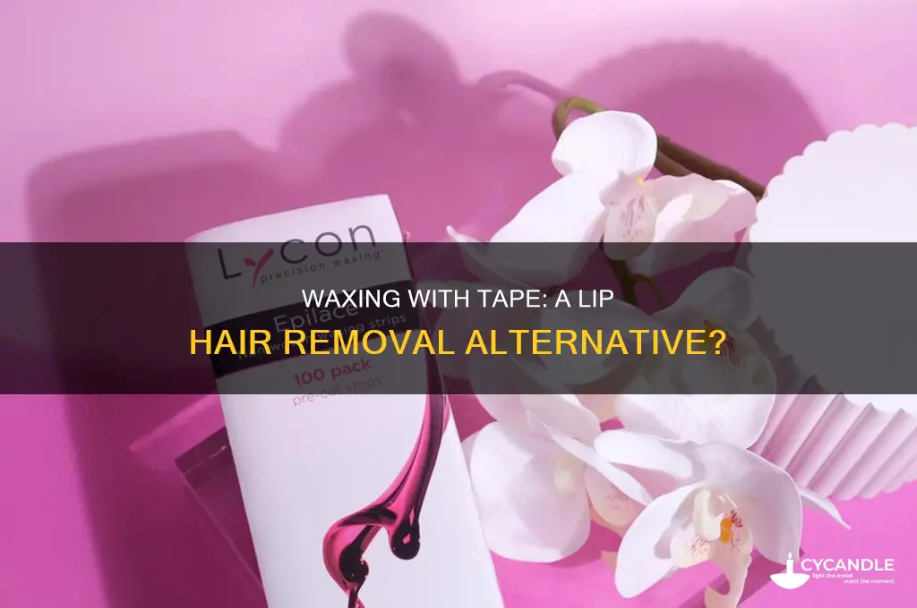 can you wax your lip with tape