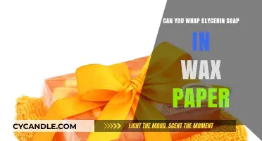 Wrapping Glycerin Soap in Wax Paper: Tips and Best Practices