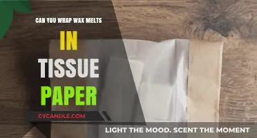 Wrapping Wax Melts in Tissue Paper: Safe, Effective, or Risky?