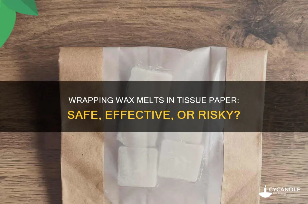 can you wrap wax melts in tissue paper