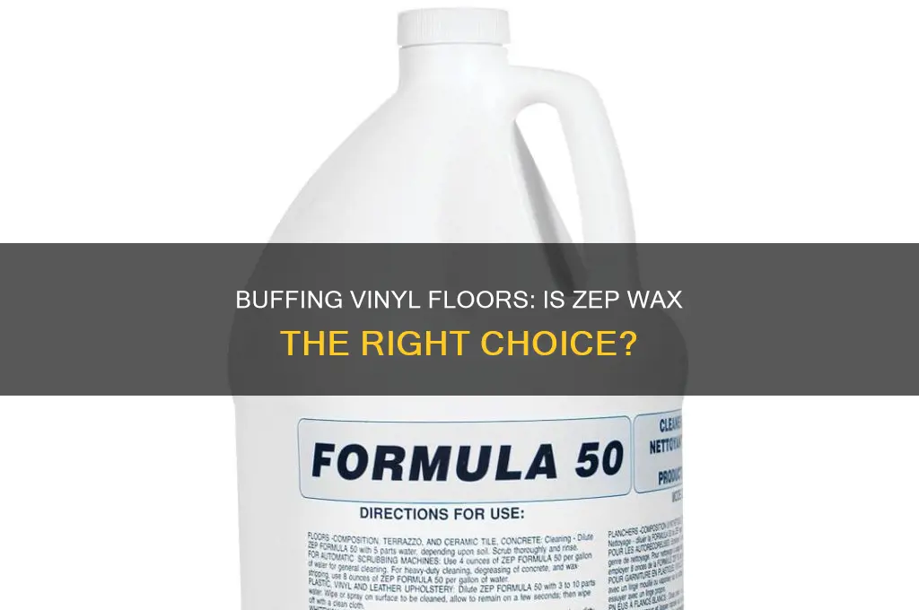 can zep wax be used to buff vinyl floors