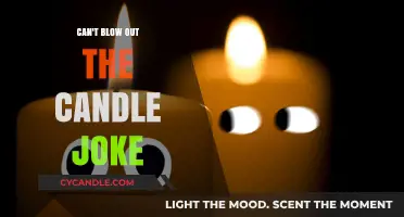 Why You Can't Blow Out the Candle: A Hilarious Joke Explained